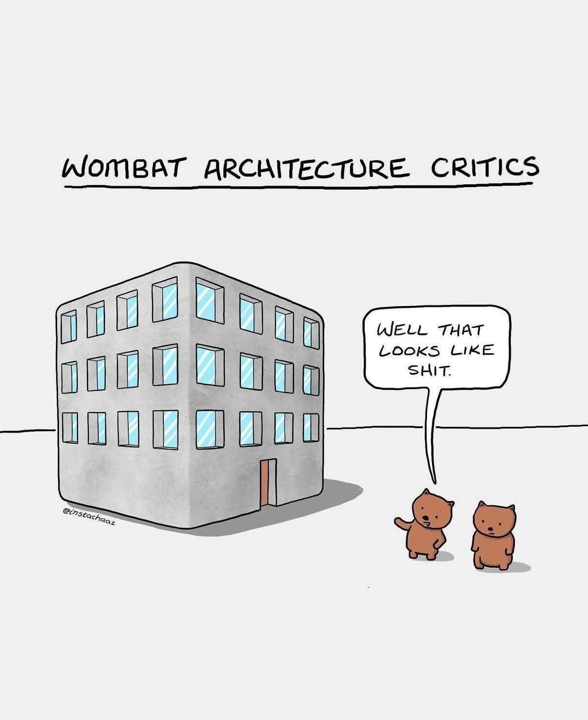 Wombat architecture critics calling it like they see it