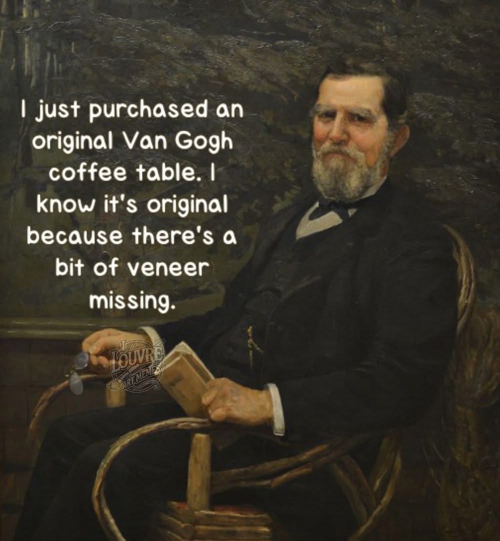 So about that Van Gogh coffee table... it's authentic because it has a missing piece of veneer