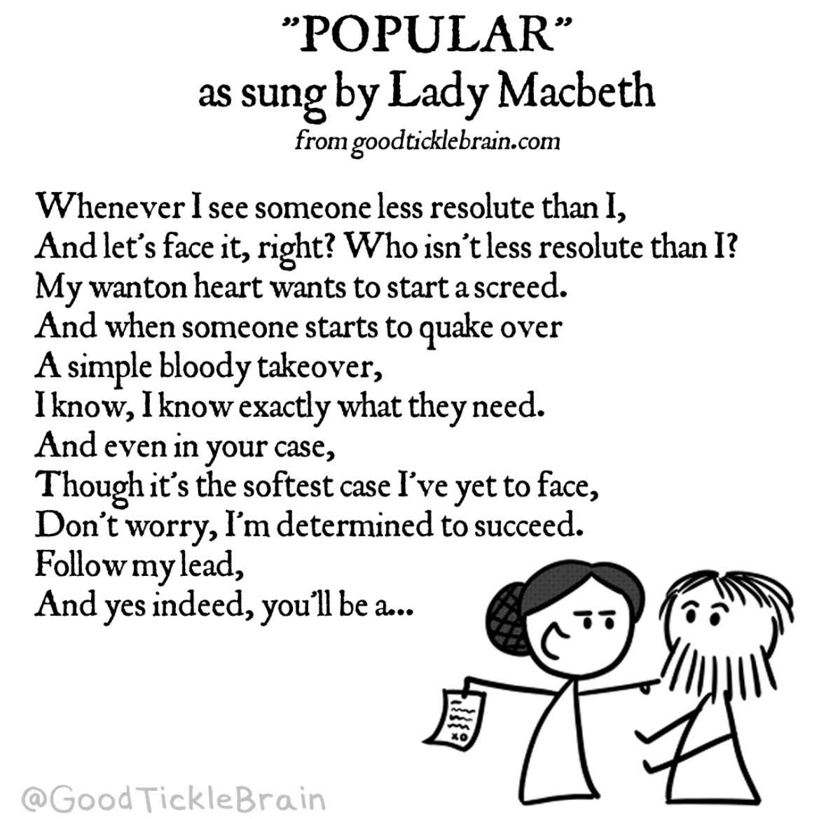 Lady Macbeth singing a version of 'Popular' from Wicked, but about taking over the world. This is so much better than the original.