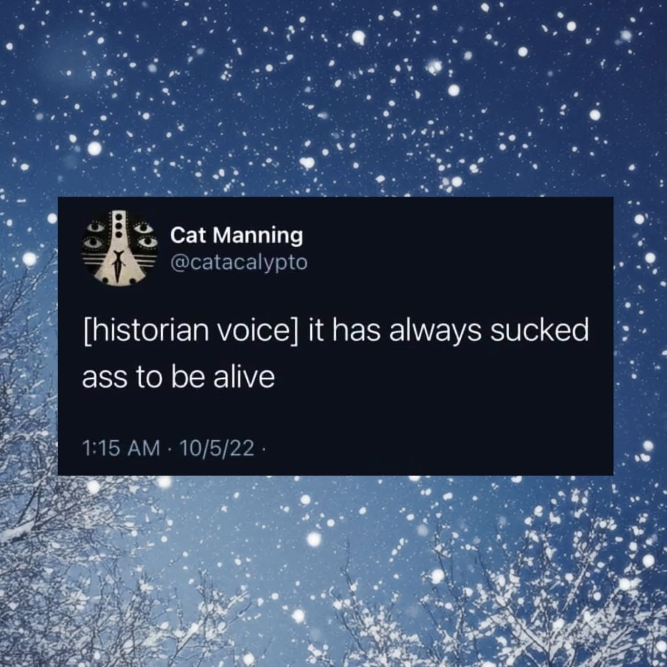 Me trying to sound smart about history but really just complaining about how life has always been rough