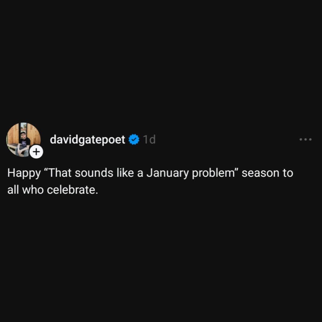 When you get to put off all your problems until January