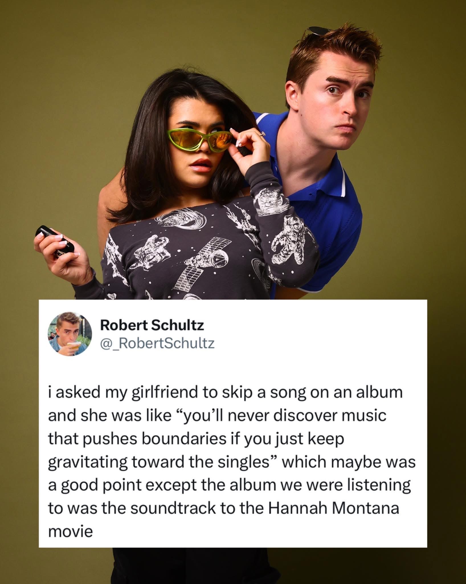 She's right tho, you never know what bops you'll miss out on if you only listen to singles... except maybe if it's the Hannah Montana movie soundtrack.