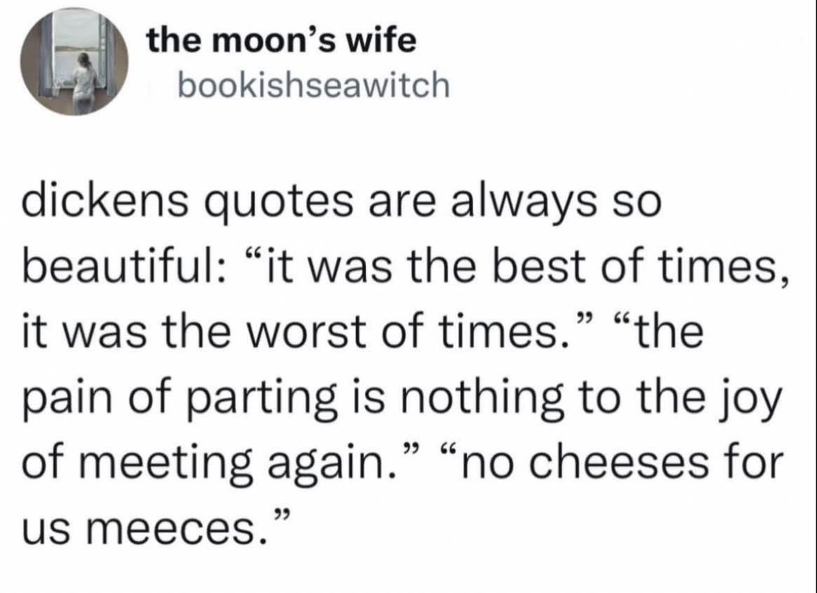 Someone tried to quote Dickens and ended up making up a line about cheese.