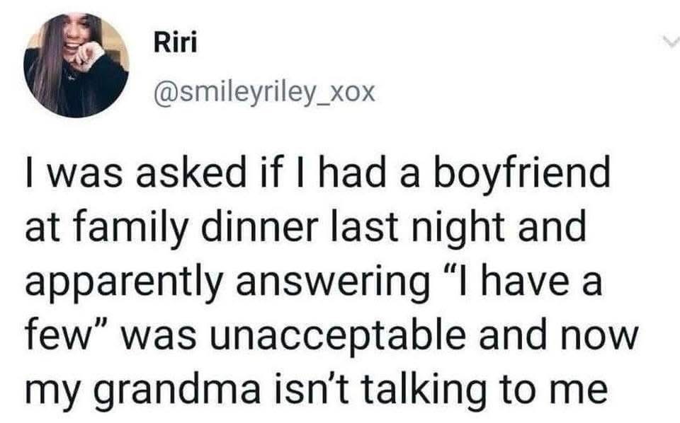 Me trying to be funny at family dinner but instead my grandma stops talking to me. Oops.