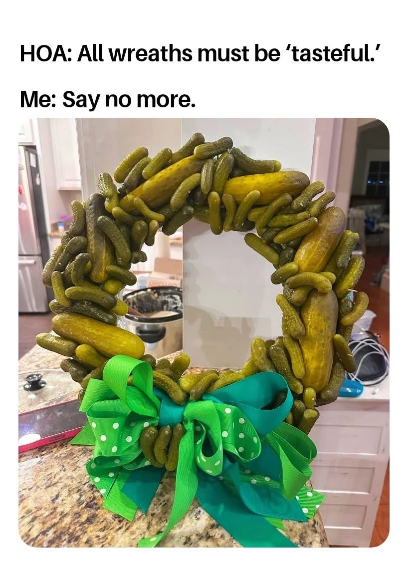 When the HOA says wreaths have to be tasteful, but you interpret that very broadly.