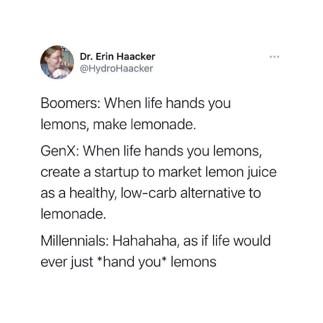 the millennial reaction to life's problems is just hilarious lol