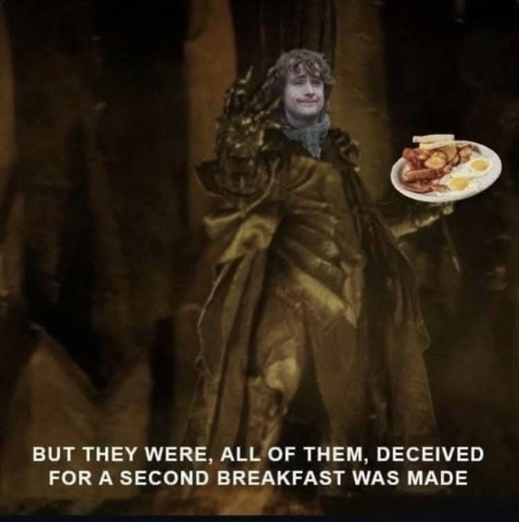 The One Ring was just a distraction from the real prize: second breakfast