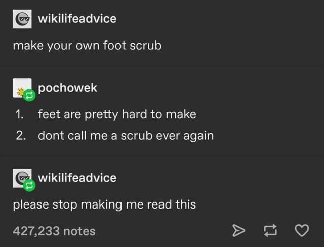 When you ask for foot scrub instructions and get a lecture about feet.