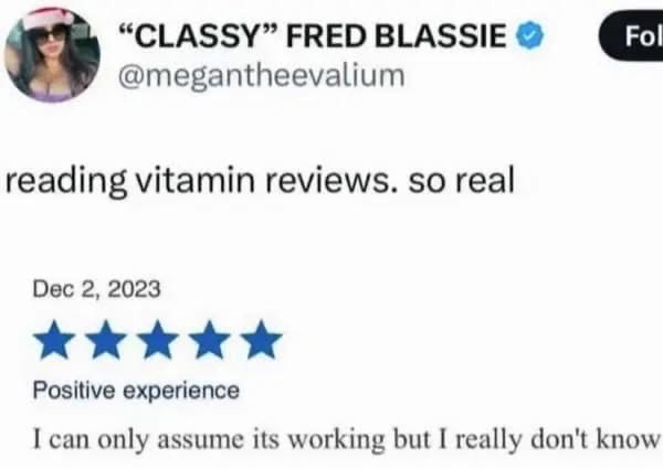 Me reading vitamin reviews without actually knowing if they work