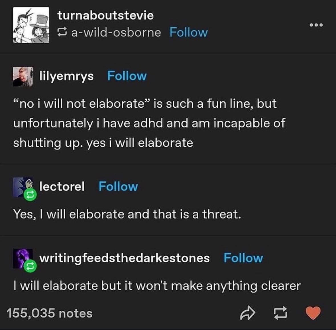 Me saying I won't elaborate but then immediately doing it anyway because I can't help myself.