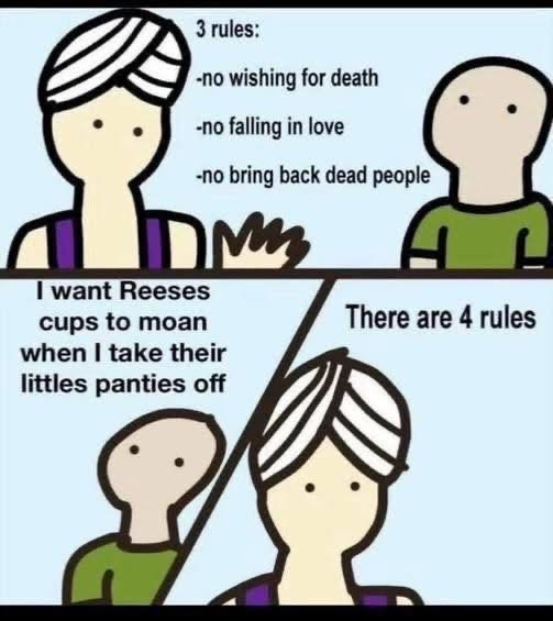 When you try to get more wishes from a genie but end up with an extra rule related to Reese's Cups.