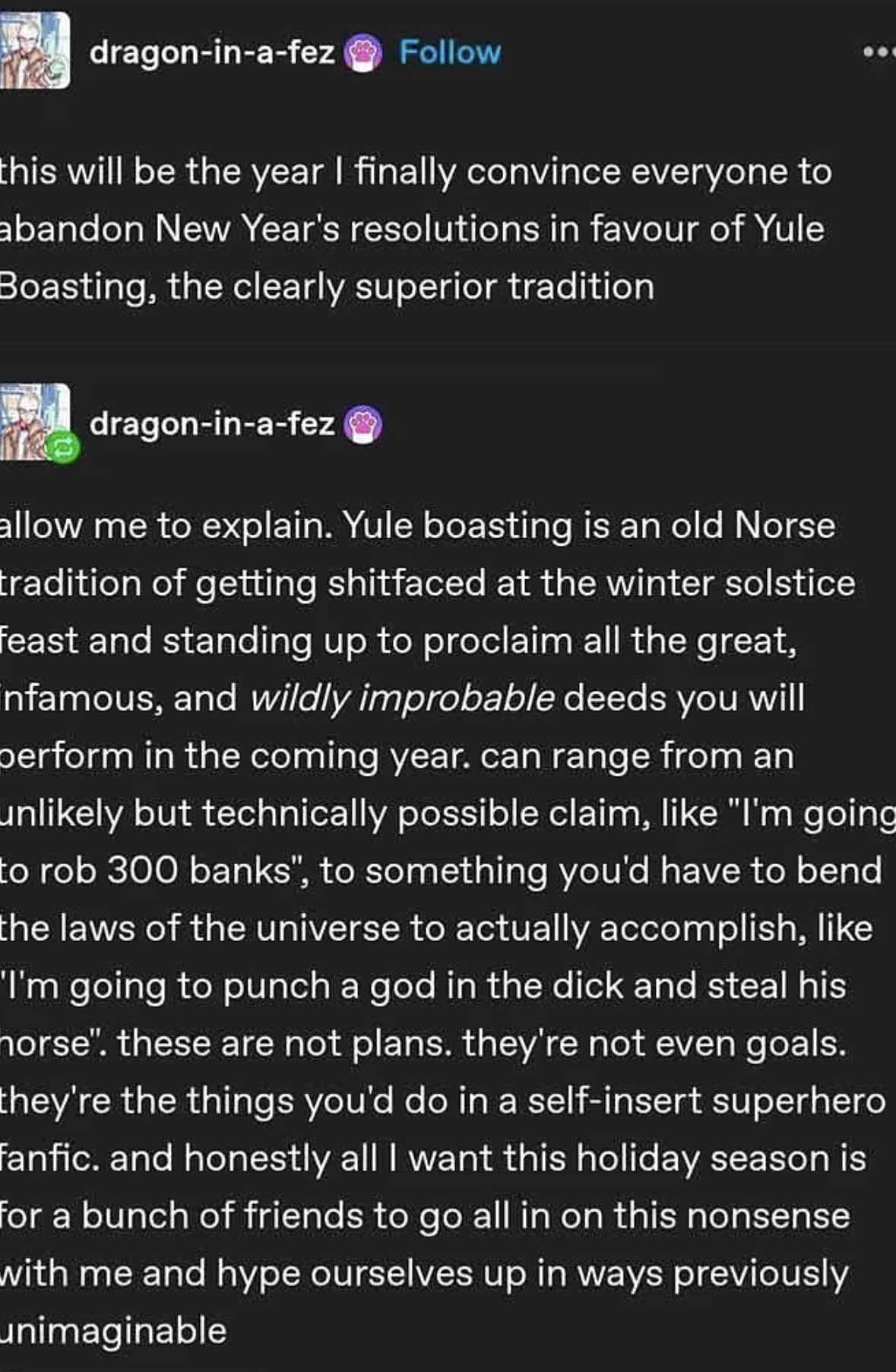 Me ditching my New Year's resolutions for Yule Boasting, where I brag about impossible deeds