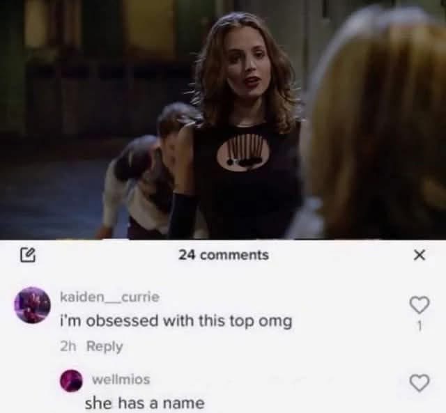 Someone's really into a character's outfit, and then someone else reminds them the character has a name, not just a top lol