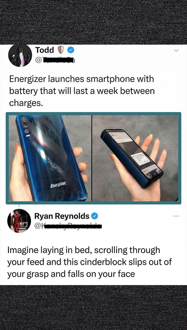 Imagine dropping this phone and it breaking your face instead of the screen. The battery life is insane tho.