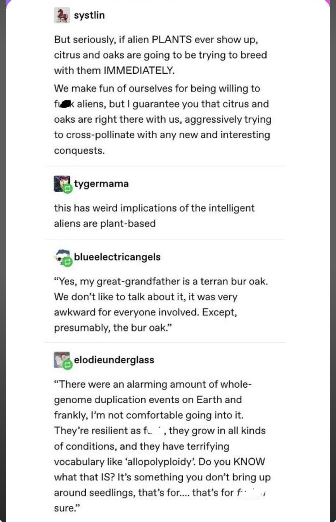 When plants get jealous of aliens and start plotting their own alien romance, complete with creepy oak family trees.