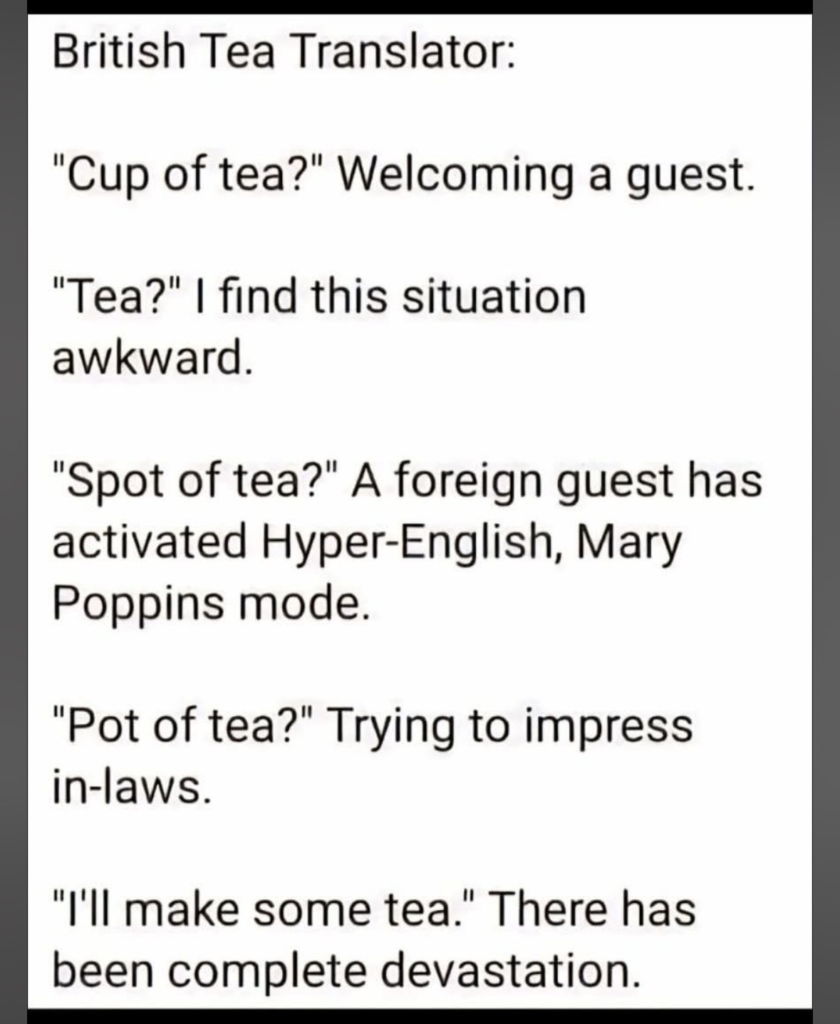Who knew asking someone if they want tea could be so complicated??
