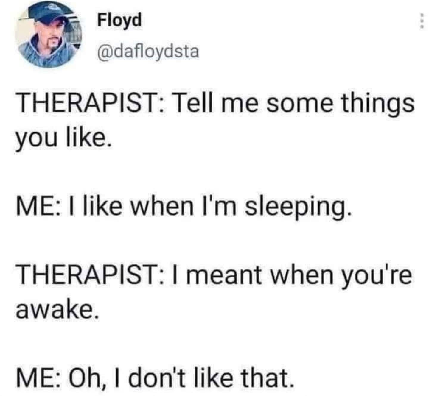 This therapist session is relatable for anyone who just wants to sleep all the time.