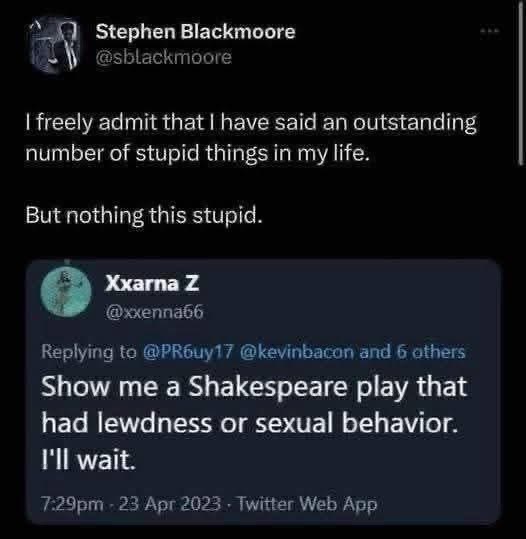 This person asked for a Shakespeare play with lewdness and I'm just like... have you heard of Romeo and Juliet?
