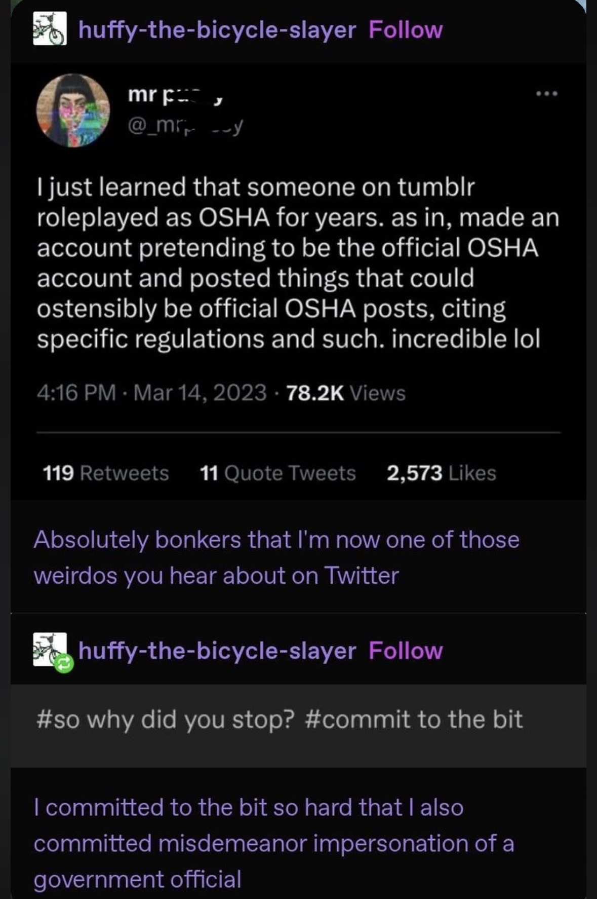 Someone roleplayed as OSHA on Tumblr for YEARS, posting fake official posts. Then they said they are one of those weirdos who commit too hard to the bit lol.