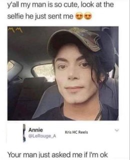 Me sending a selfie to my man expecting him to say I look good, but he's asking if I'm okay instead. 