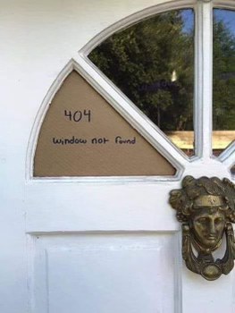 Someone literally solved "404 window not found" in real life