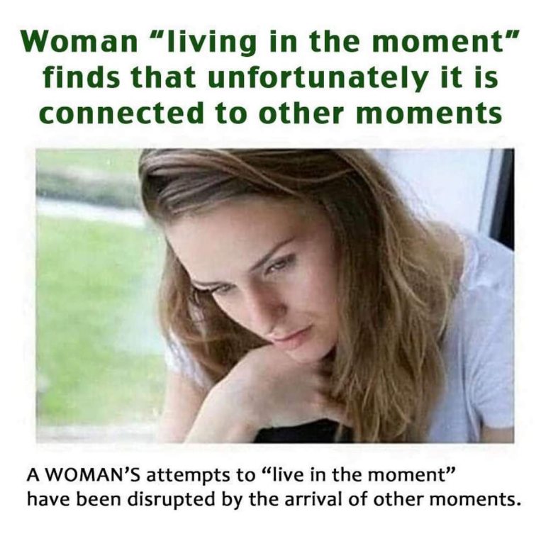 When you try to just be present but then remember literally everything else that's ever happened