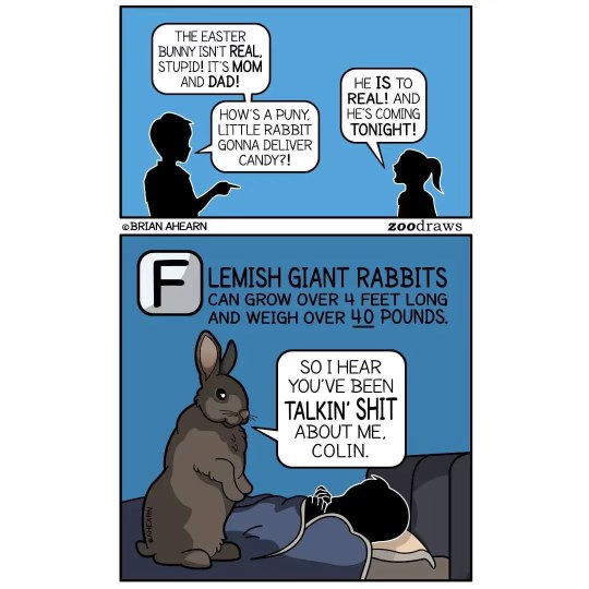 When you tell your kid the Easter Bunny isn't real and then the giant rabbit shows up for revenge.