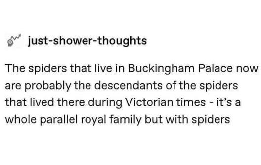Wait, Buckingham Palace has a secret spider royal family? That's wild.
