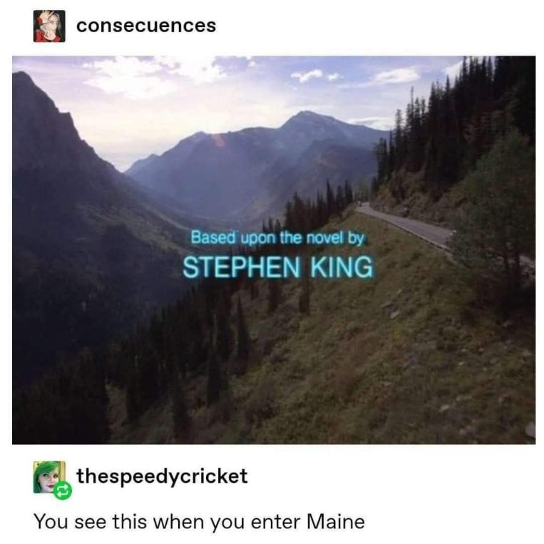 When you realize you're driving into a Stephen King novel