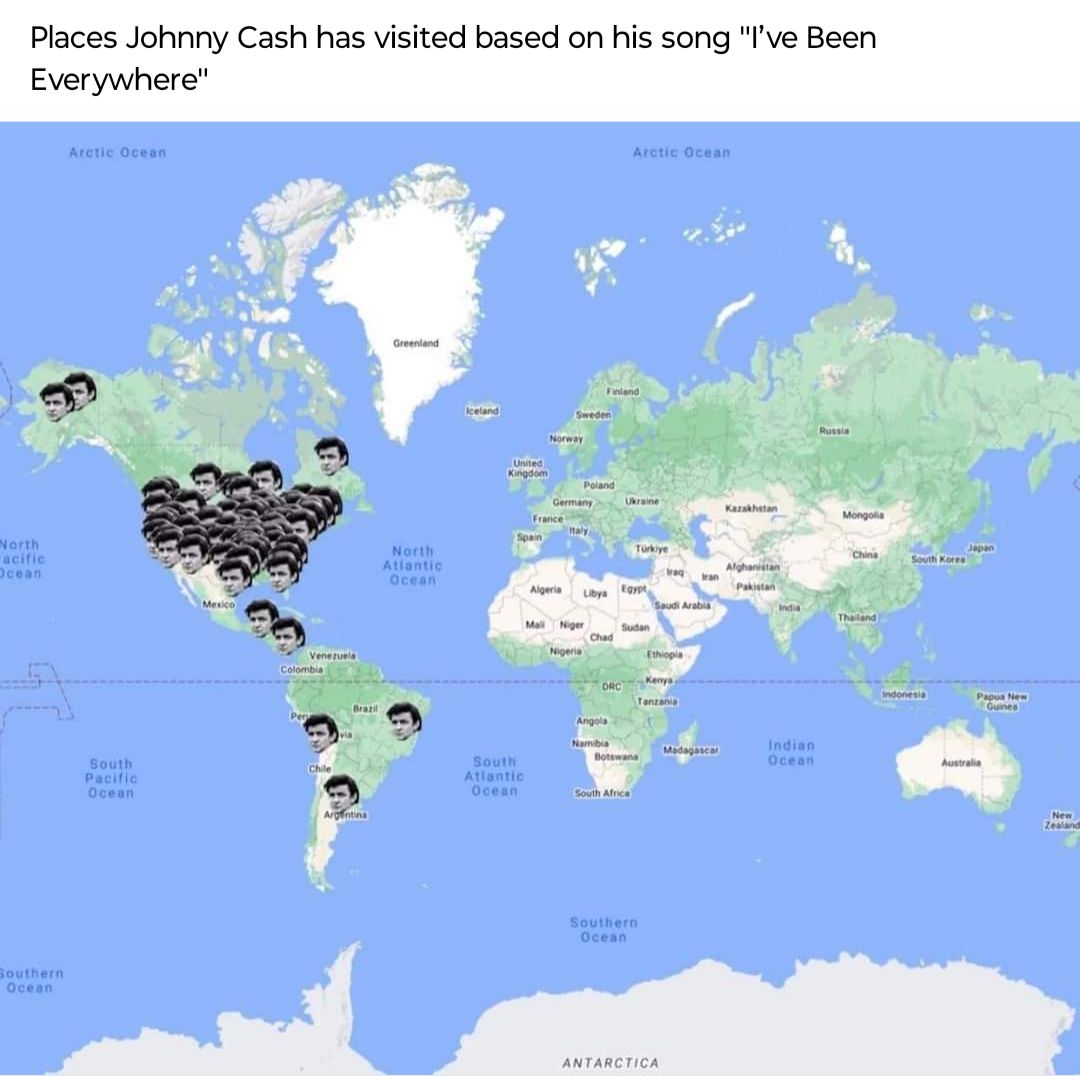 When Johnny Cash says he's been everywhere, but the map only shows a pile of him in the US