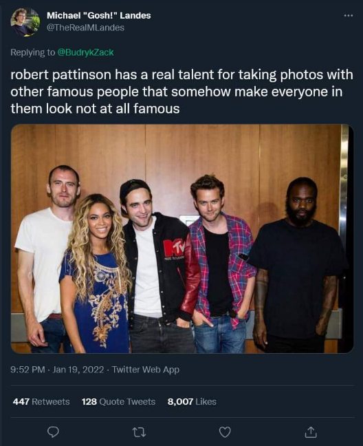 robert pattinson has a real talent for taking photos with other famous people that somehow make everyone in them look not at all famous