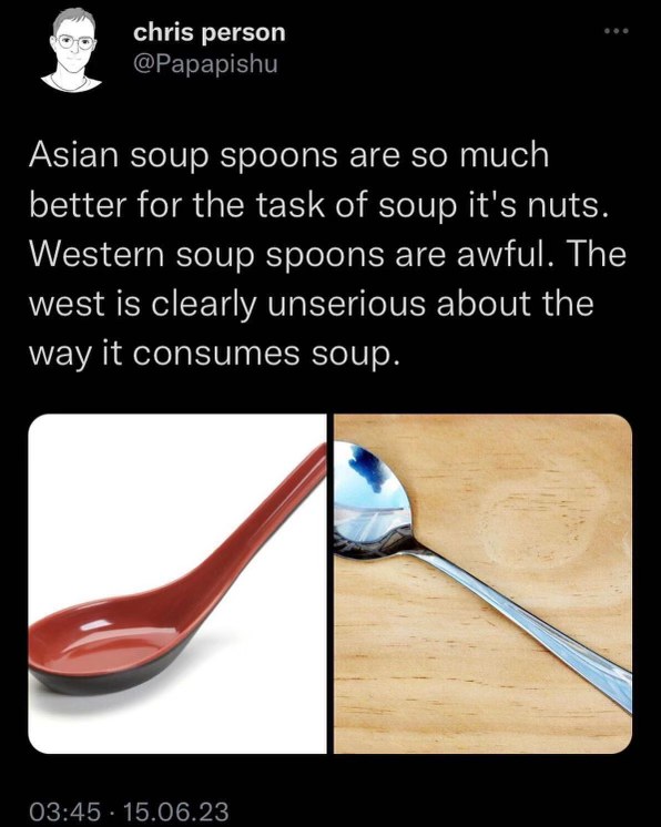 When the tweet explains why your Asian mom's soup spoons are just superior