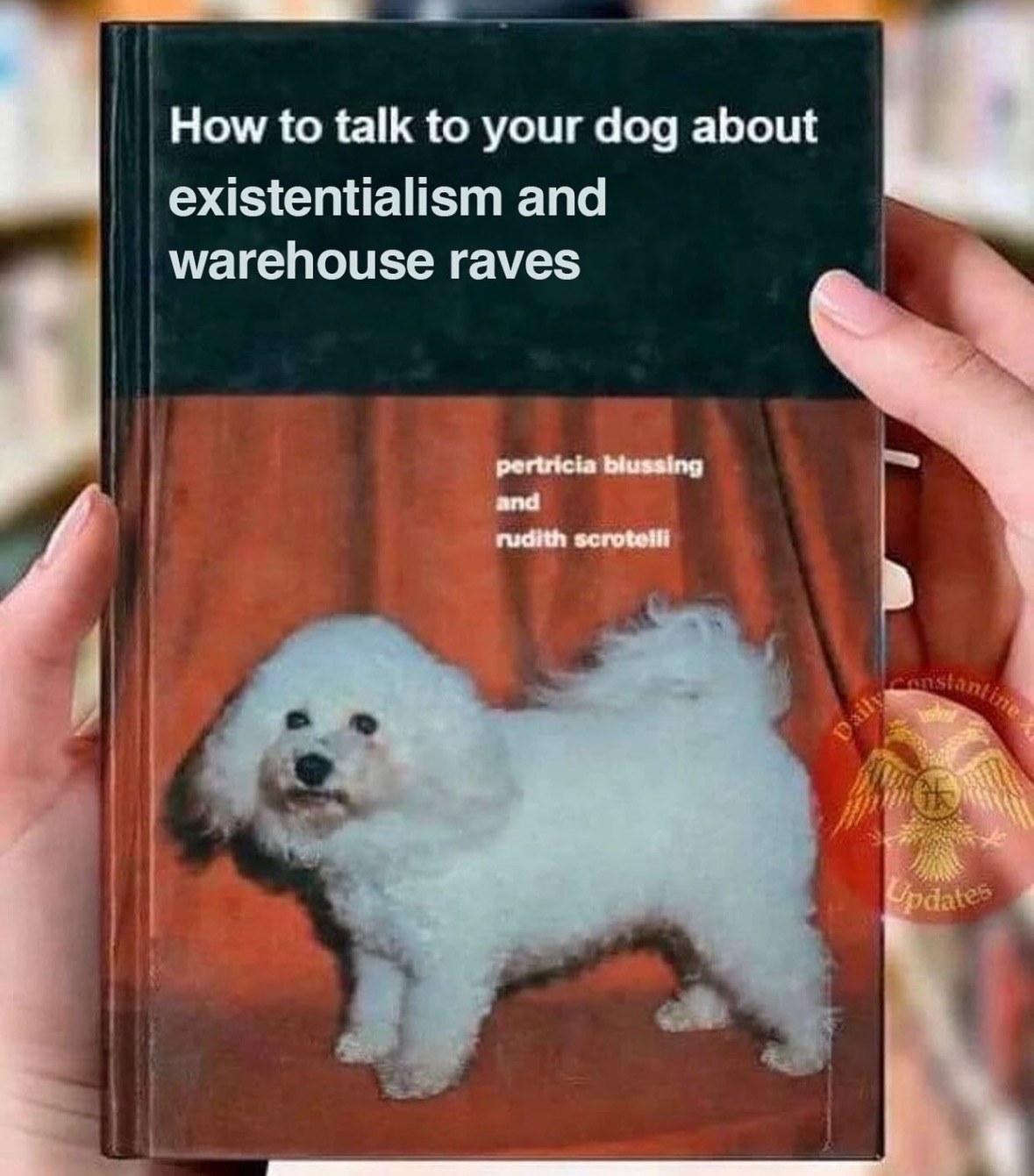 When you forget your dog's philosophical leanings and rave preferences.