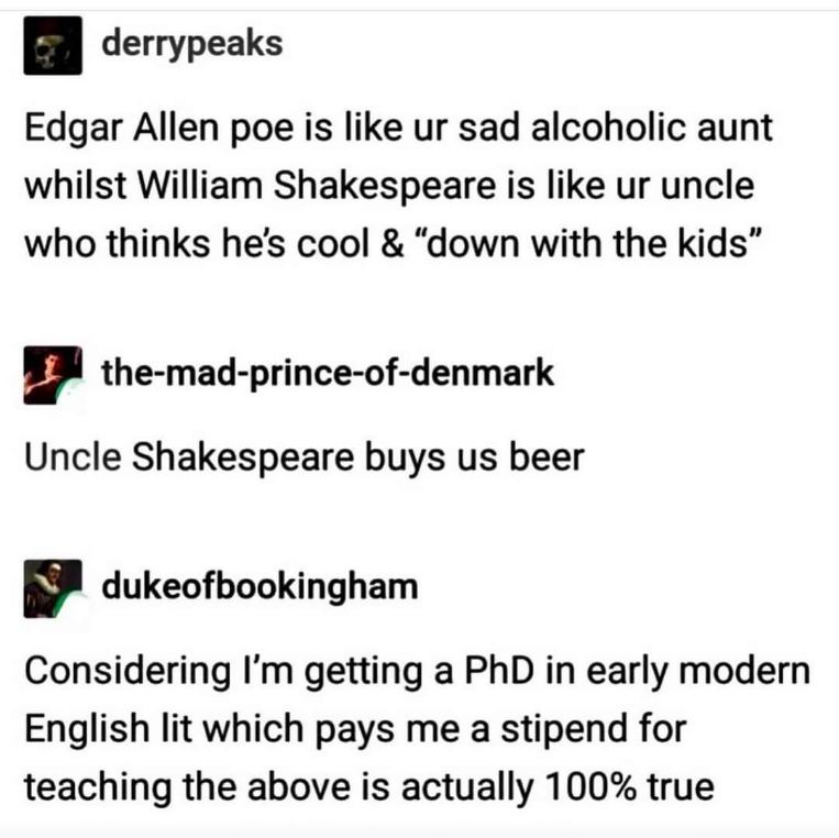 When your Shakespeare professor is the cool uncle who buys everyone beer