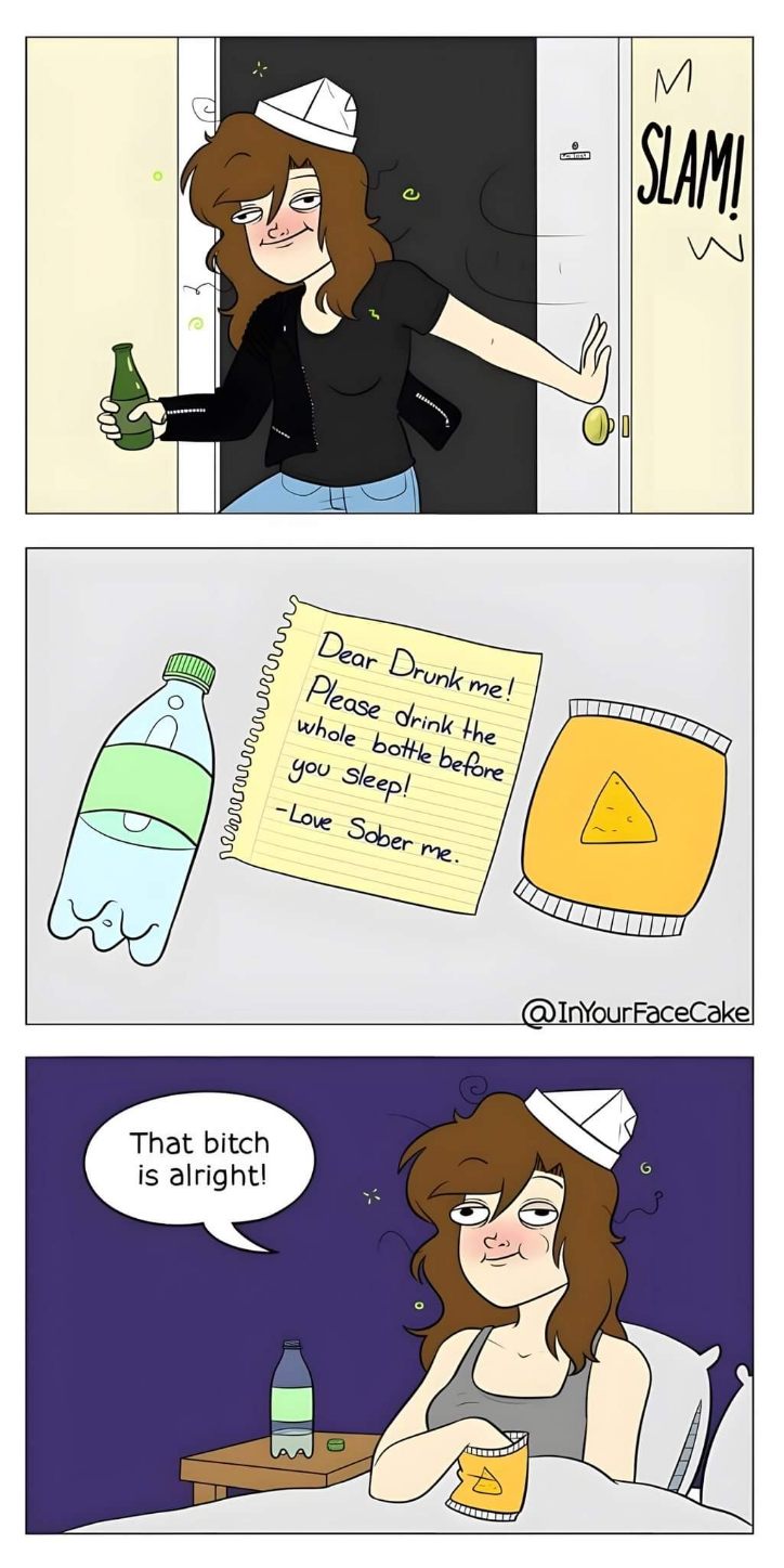 When you try to leave yourself a helpful note but drunk you just doesn't care.