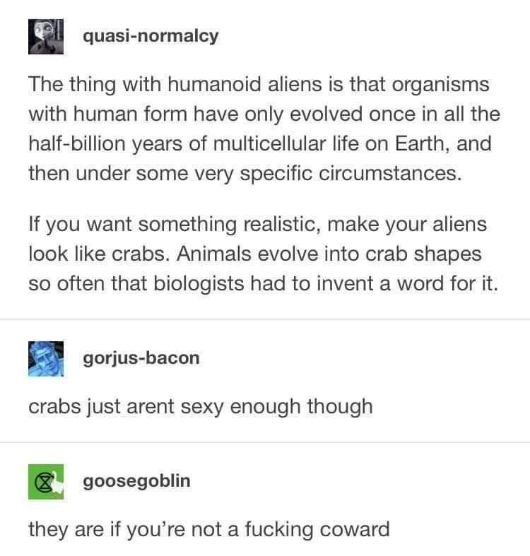 Who needs humanoid aliens when we have crabs? Apparently, some people aren't brave enough.